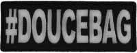 Hashtag Doucebag Patch