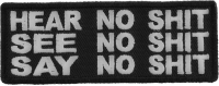 Hear No Shit Speak No Shit Say No Shit Patch Hear No Shit Speak No Shit Say No Shit Patch