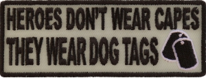Heroes Don't Wear Capes Patch In Army Green | US Military Veteran Patches Heroes Don't Wear Capes Patch In Army Green | US Military Veteran Patches