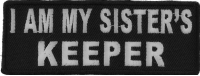 I Am My Sister's Keeper Patch In Black And White | Embroidered Patches