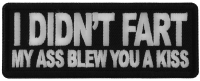 I didn't Fart My Ass Blow you a Kiss Patch I didn't Fart My Ass Blow you a Kiss Patch