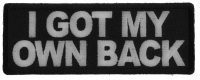 I Got My Own Back Patch I Got My Own Back Patch