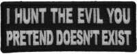 I Hunt the Evil You Pretend Doesn't Exist Patch