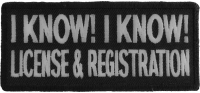 I Know I Know License And Registration Biker Saying Patch | Embroidered Patches I Know I Know License And Registration Biker Saying Patch | Embroidered Patches