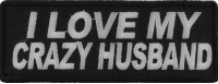I Love My Crazy Husband Patch | Embroidered Patches