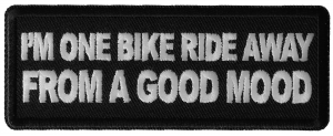 I'm On Bike Ride Away from a Good Mood Patch