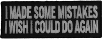 I Made Some Mistakes I Wish I Could Do Again Patch | Embroidered Patches I Made Some Mistakes I Wish I Could Do Again Patch | Embroidered Patches