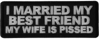 I Married my Best Friend My Wife is Pissed Patch I Married my Best Friend My Wife is Pissed Patch