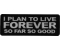 Live Forever