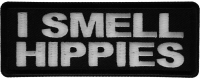 I Smell Hippies Patch