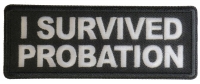 I survived Probation Patch I survived Probation Patch