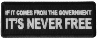 If It Comes from The Government It's Never Free Patch If It Comes from The Government It's Never Free Patch