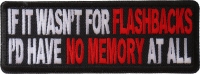 If It Wasn't For Flashbacks Patch | Embroidered Patches If It Wasn't For Flashbacks Patch | Embroidered Patches