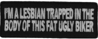 I'm A Lesbian Trapped In This Body Funny Biker Patch I'm A Lesbian Trapped In This Body Funny Biker Patch