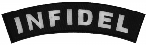 Infidel Medium Size Rocker Patch | US Military Veteran Patches Infidel Medium Size Rocker Patch | US Military Veteran Patches
