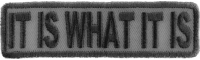 It Is What It Is Patch In Gray | Embroidered Patches It Is What It Is Patch In Gray | Embroidered Patches
