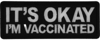 It's Okay I'm Vaccinated Patch It's Okay I'm Vaccinated Patch