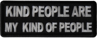Kind People Are My Kind of People Patch