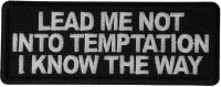 Lead me not into Temptation I know the Way Patch Lead me not into Temptation I know the Way Patch