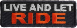 Live And Let Ride Patch