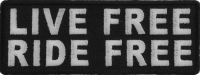 Live Free Ride Free Patch | Embroidered Patches Live Free Ride Free Patch | Embroidered Patches