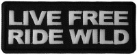 Live Free Ride Wild Patch Live Free Ride Wild Patch