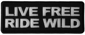 Live Free Ride Wild Patch Live Free Ride Wild Patch