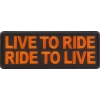 Live To Ride Ride to Live Orange Patch