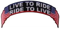 Live To Ride Ride To Live US Flag Rocker Patch | Embroidered Biker Patches
