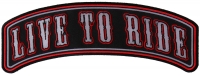 Live To Ride Large Rocker Biker Patch | Embroidered Patches
