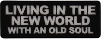 Living in the New World with an Old Soul Patch
