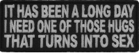 Long Day Need A Hug That Turns To Sex Patch | Embroidered Patches Long Day Need A Hug That Turns To Sex Patch | Embroidered Patches