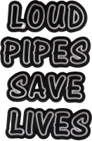 Loud Pipes Save Lives Large Patch Set