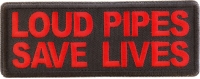Loud Pipes Save Lives Red Patch