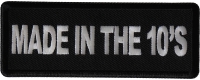 Made in the 10's Patch