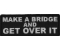 Make a Bridge