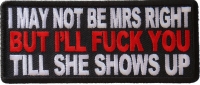 May Not Be Mrs. Right Patch May Not Be Mrs. Right Patch