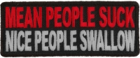 Mean People Suck Nice People Swallow Patch Mean People Suck Nice People Swallow Patch
