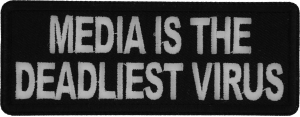 Media is the Deadliest Virus Patch