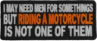 Men Not Needed For Riding A Motorcycle Patch | Embroidered Patches Men Not Needed For Riding A Motorcycle Patch | Embroidered Patches