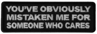 Mistaken Me For Someone Who Cares Patch | Embroidered Patches