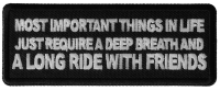 Most Important Things in Life Just Require a Deep Breath and a Long Ride with Friends Patch