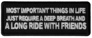 Most Important Things in Life Just Require a Deep Breath and a Long Ride with Friends Patch