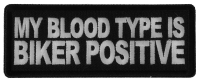My Blood Type is Biker Positive Patch My Blood Type is Biker Positive Patch