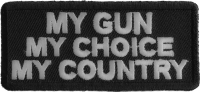 My Gun My Choice My Country Patch | US Military Veteran Patches My Gun My Choice My Country Patch | US Military Veteran Patches