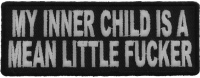 My Inner Child Is A Mean Little Fucker Patch