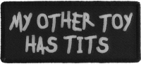 My Other Toy Has Tits Patch | Embroidered Patches My Other Toy Has Tits Patch | Embroidered Patches