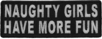 Naughty Girls Have More Fun Patch | Embroidered Patches
