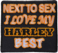 Next To Sex I Love My Harley Best Patch