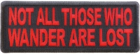 Not All Those Who Wander Are Lost Red Patch Not All Those Who Wander Are Lost Red Patch